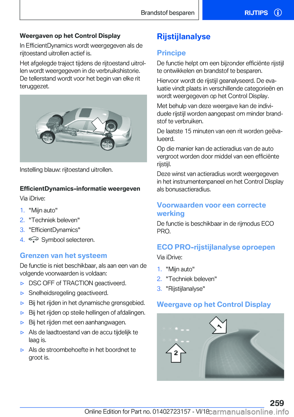 BMW 4 SERIES COUPE 2019  Instructieboekjes (in Dutch) �W�e�e�r�g�a�v�e�n��o�p��h�e�t��C�o�n�t�r�o�l��D�i�s�p�l�a�y�I�n��E�f�f�i�c�i�e�n�t�D�y�n�a�m�i�c�s��w�o�r�d�t��w�e�e�r�g�e�g�e�v�e�n��a�l�s��d�e�r�i�j�t�o�e�s�t�a�n�d��u�i�t�r�o�l�l�e�n��a