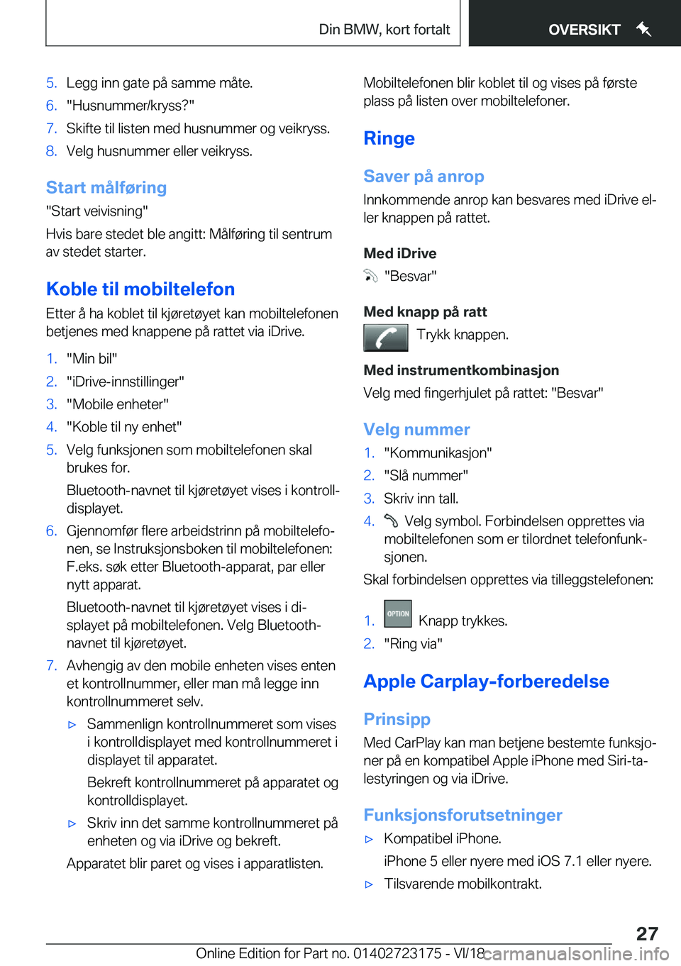 BMW 4 SERIES COUPE 2019  InstruksjonsbØker (in Norwegian) �5�.�L�e�g�g��i�n�n��g�a�t�e��p�å��s�a�m�m�e��m�å�t�e�.�6�.��H�u�s�n�u�m�m�e�r�/�k�r�y�s�s� ��7�.�S�k�i�f�t�e��t�i�l��l�i�s�t�e�n��m�e�d��h�u�s�n�u�m�m�e�r��o�g��v�e�i�k�r�y�s�s�.�8�.�V