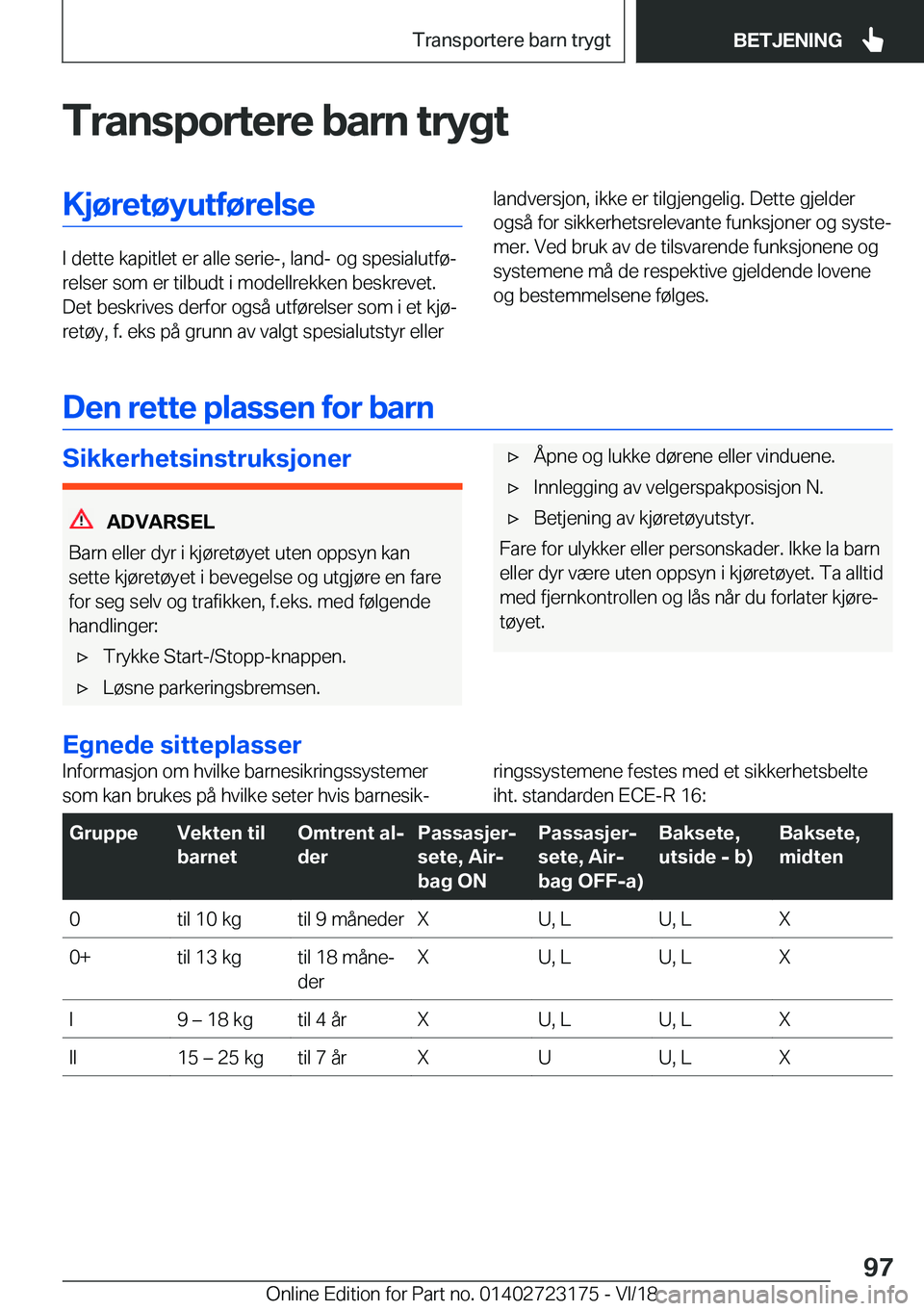 BMW 4 SERIES COUPE 2019  InstruksjonsbØker (in Norwegian) �T�r�a�n�s�p�o�r�t�e�r�e��b�a�r�n��t�r�y�g�t�K�j�