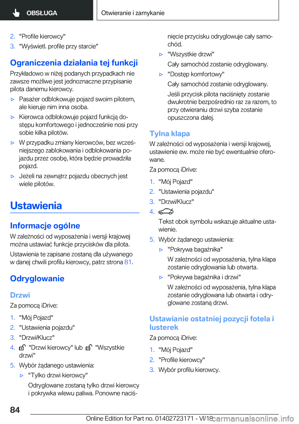 BMW 4 SERIES COUPE 2019  Instrukcja obsługi (in Polish) �2�.��P�r�o�f�i�l�e��k�i�e�r�o�w�c�y��3�.��W�y�w�i�e�t�l�.��p�r�o�f�i�l�e��p�r�z�y��s�t�a�r�c�i�e�
�O�g�r�a�n�i�c�z�e�n�i�a��d�z�i�a�ł�a�n�i�a��t�e�j��f�u�n�k�c�j�i
�P�r�z�y�k�ł�a�d�o�w