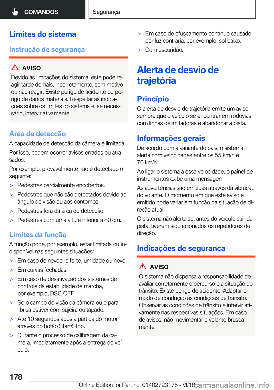 BMW 4 SERIES COUPE 2019  Manual do condutor (in Portuguese) �L�i�m�i�t�e�s��d�o��s�i�s�t�e�m�a
�I�n�s�t�r�u�