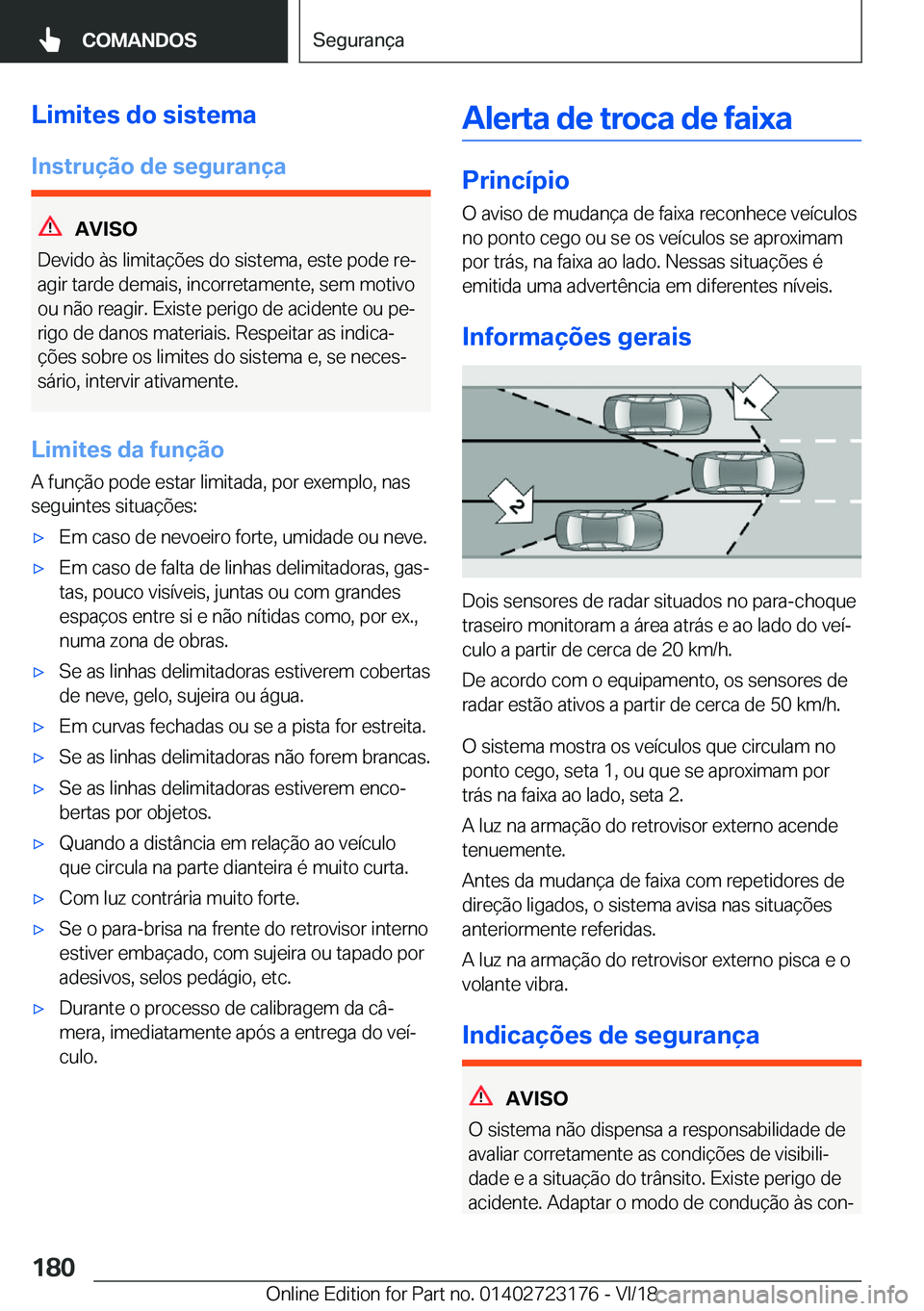 BMW 4 SERIES COUPE 2019  Manual do condutor (in Portuguese) �L�i�m�i�t�e�s��d�o��s�i�s�t�e�m�a
�I�n�s�t�r�u�