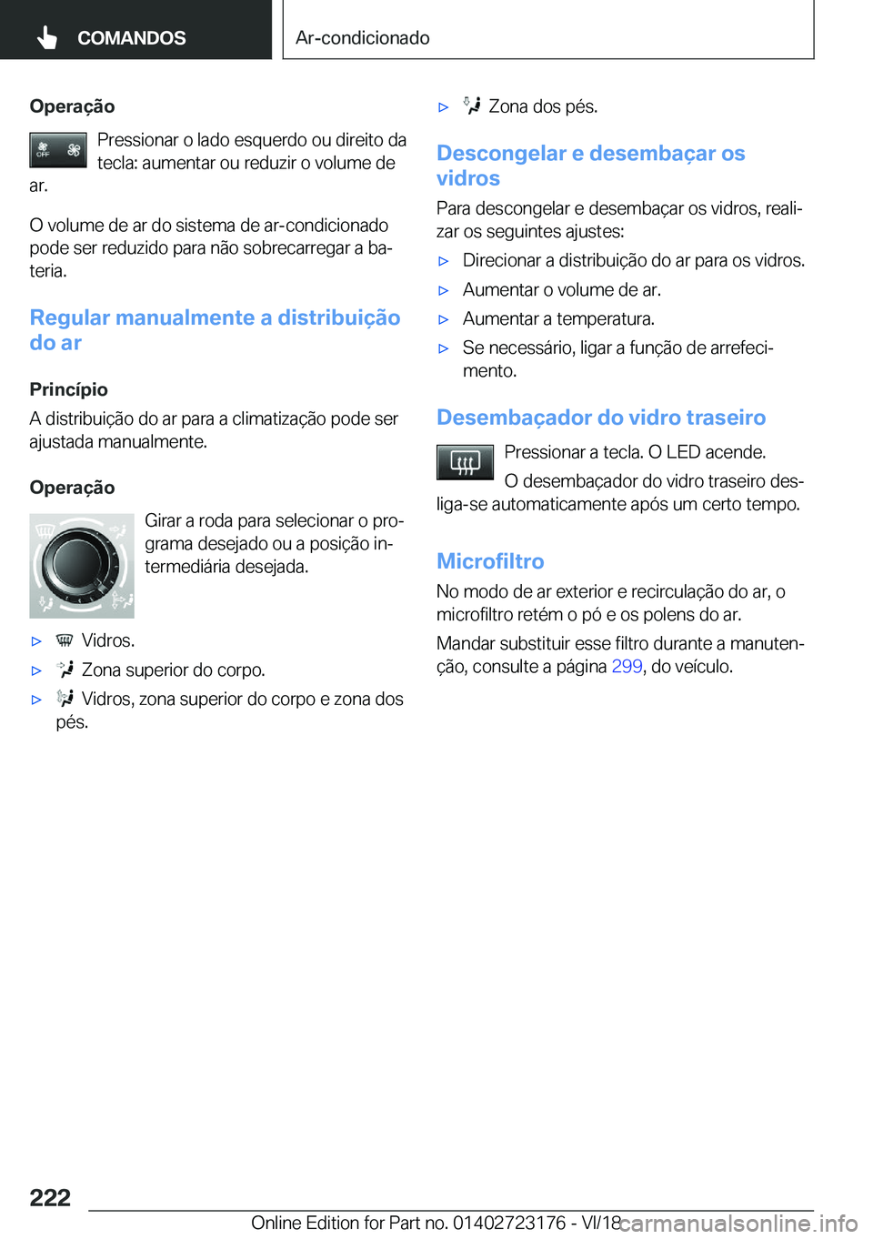 BMW 4 SERIES COUPE 2019  Manual do condutor (in Portuguese) �O�p�e�r�a�