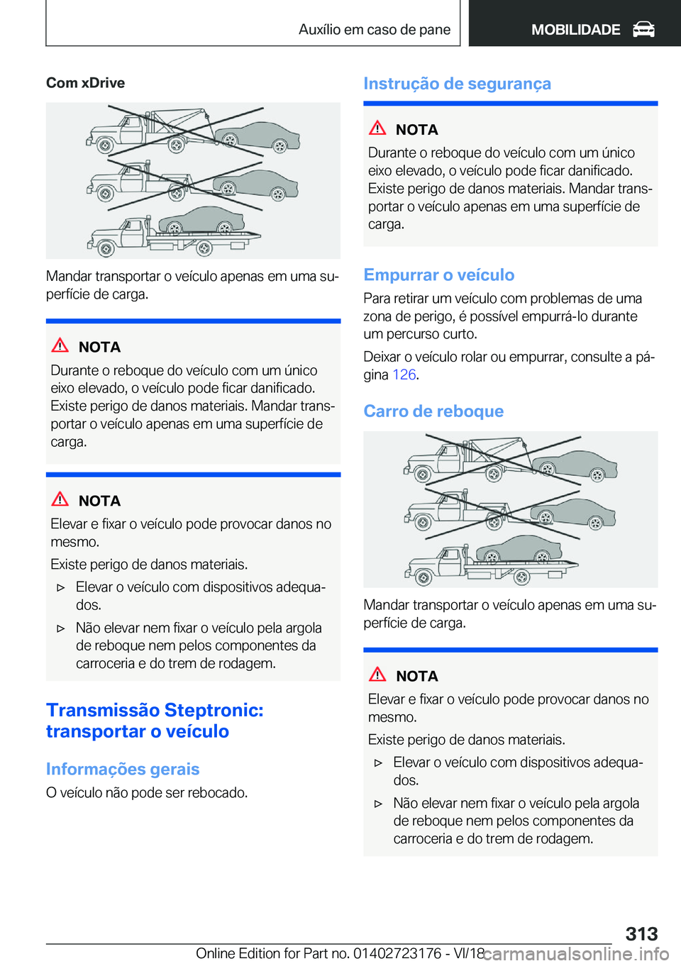 BMW 4 SERIES COUPE 2019  Manual do condutor (in Portuguese) �C�o�m��x�D�r�i�v�e
�M�a�n�d�a�r��t�r�a�n�s�p�o�r�t�a�r��o��v�e�