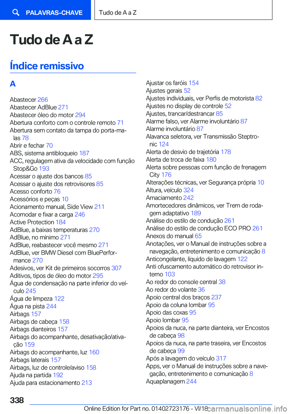BMW 4 SERIES COUPE 2019  Manual do condutor (in Portuguese) �T�u�d�o��d�e��A��a��;
�
