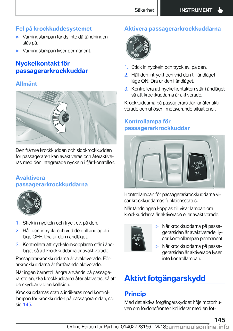 BMW 4 SERIES COUPE 2019  InstruktionsbÖcker (in Swedish) �F�e�l��p�å��k�r�o�c�k�k�u�d�d�e�s�y�s�t�e�m�e�tx�V�a�r�n�i�n�g�s�l�a�m�p�a�n��t�ä�n�d�s��i�n�t�e��d�å��t�ä�n�d�n�i�n�g�e�n
�s�l�å�s��p�å�.x�V�a�r�n�i�n�g�s�l�a�m�p�a�n��l�y�s�e�r��p�