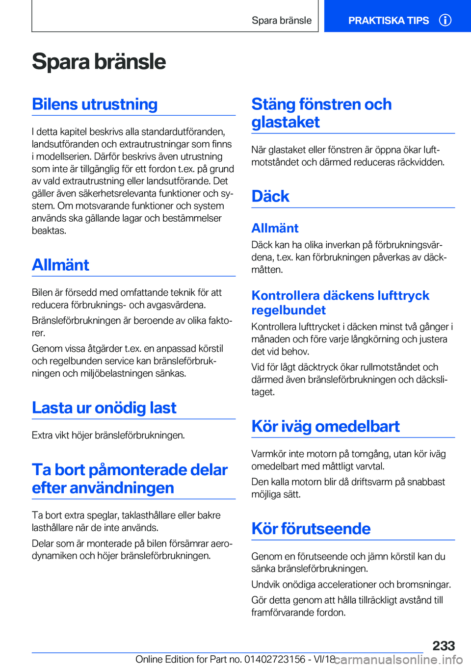 BMW 4 SERIES COUPE 2019  InstruktionsbÖcker (in Swedish) �S�p�a�r�a��b�r�ä�n�s�l�e�B�i�l�e�n�s��u�t�r�u�s�t�n�i�n�g
�I��d�e�t�t�a��k�a�p�i�t�e�l��b�e�s�k�r�i�v�s��a�l�l�a��s�t�a�n�d�a�r�d�u�t�f�