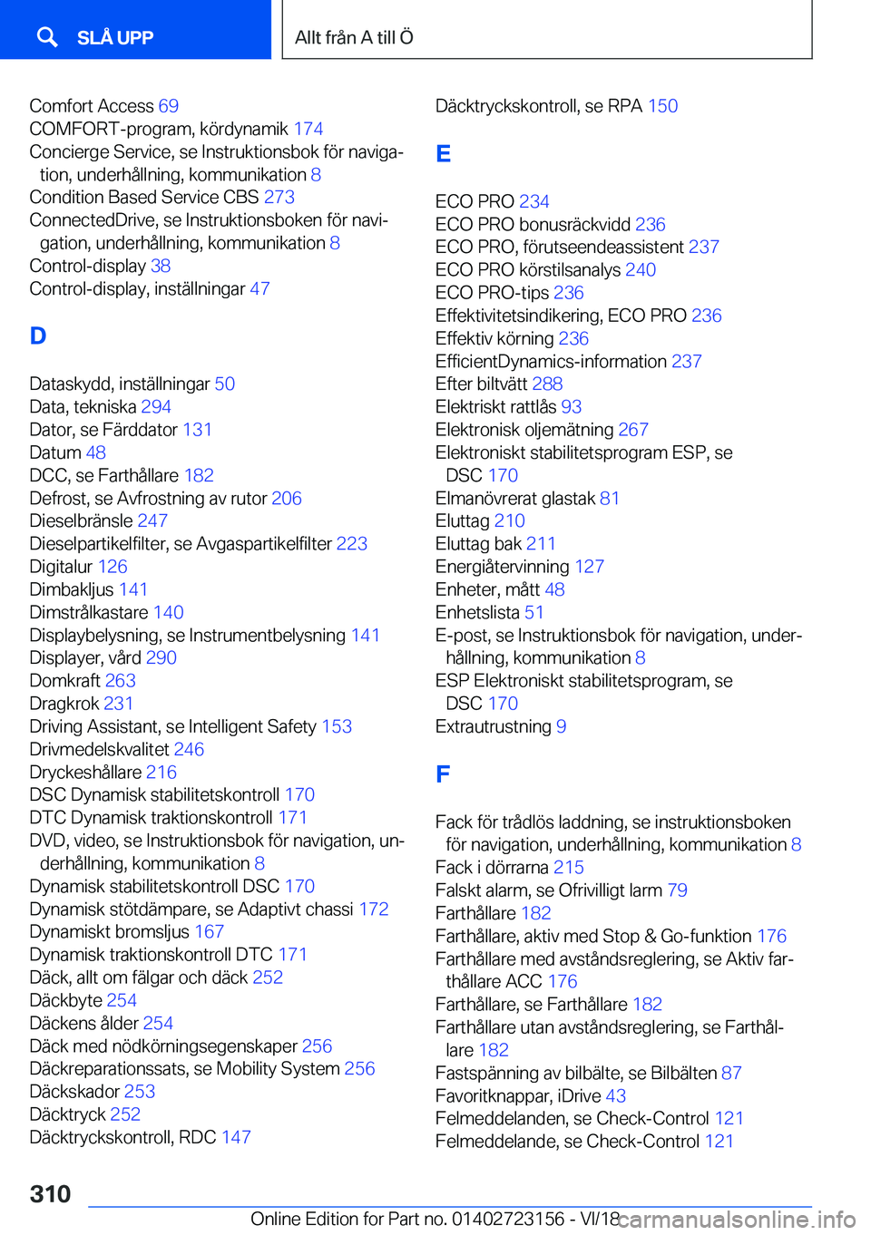BMW 4 SERIES COUPE 2019  InstruktionsbÖcker (in Swedish) �C�o�m�f�o�r�t��A�c�c�e�s�s��6�9�
�C�O�M�F�O�R�T�-�p�r�o�g�r�a�m�,��k�