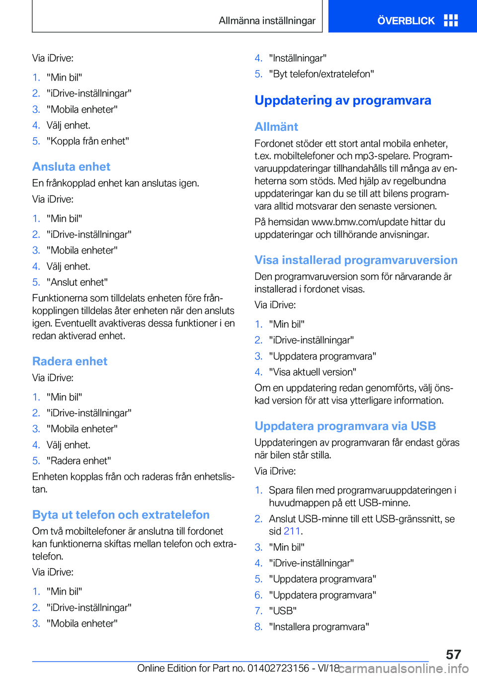 BMW 4 SERIES COUPE 2019  InstruktionsbÖcker (in Swedish) �V�i�a��i�D�r�i�v�e�:�1�.��M�i�n��b�i�l��2�.��i�D�r�i�v�e�-�i�n�s�t�ä�l�l�n�i�n�g�a�r��3�.��M�o�b�i�l�a��e�n�h�e�t�e�r��4�.�V�ä�l�j��e�n�h�e�t�.�5�.��K�o�p�p�l�a��f�r�å�n��e�n�h�e�t�
