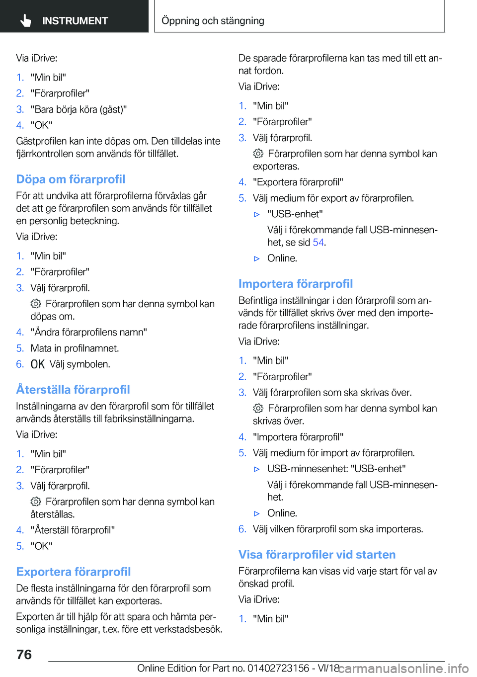 BMW 4 SERIES COUPE 2019  InstruktionsbÖcker (in Swedish) �V�i�a��i�D�r�i�v�e�:�1�.��M�i�n��b�i�l��2�.��F�