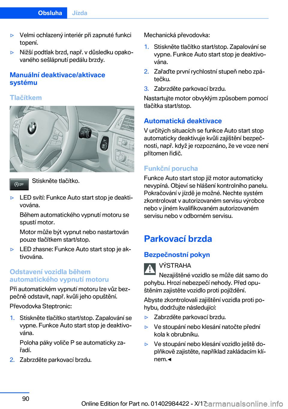 BMW 4 SERIES COUPE 2018  Návod na použití (in Czech) y�V�e�l�m�i� �o�c�h�l�a�z�e�n�