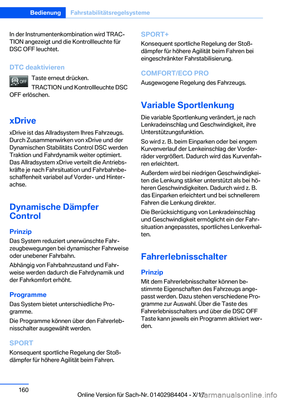 BMW 4 SERIES COUPE 2018  Betriebsanleitungen (in German) �I�n� �d�e�r� �I�n�s�t�r�u�m�e�n�t�e�n�k�o�m�b�i�n�a�t�i�o�n� �w�i�r�d� �T�R�A�Cj�T�I�O�N� �a�n�g�e�z�e�i�g�t� �u�n�d� �d�i�e� �K�o�n�t�r�o�l�l�l�e�u�c�h�t�e� �f�