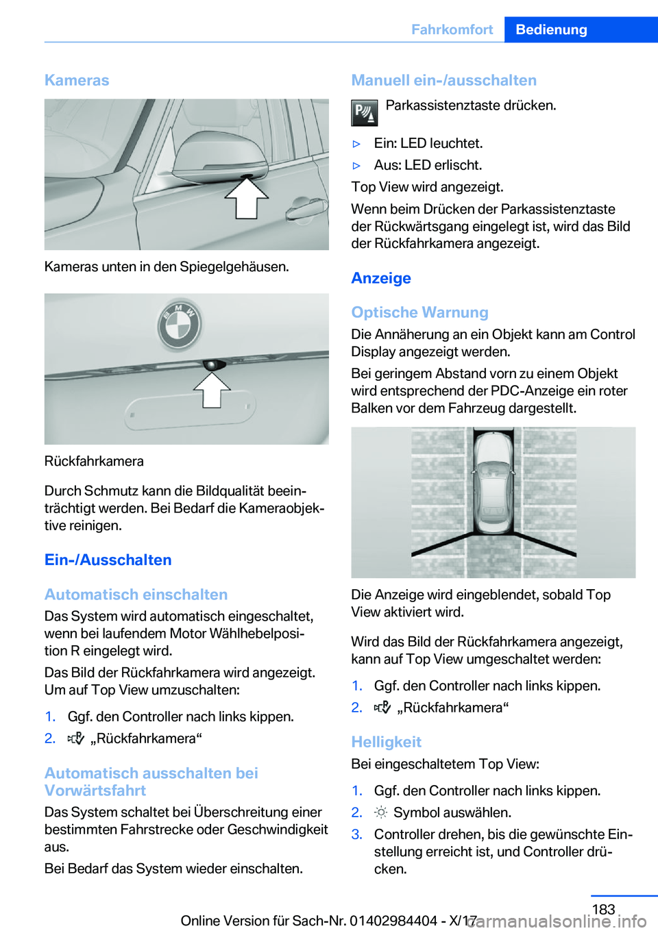 BMW 4 SERIES COUPE 2018  Betriebsanleitungen (in German) �K�a�m�e�r�a�s
�K�a�m�e�r�a�s� �u�n�t�e�n� �i�n� �d�e�n� �S�p�i�e�g�e�l�g�e�h�