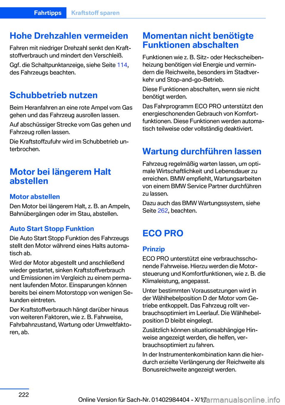 BMW 4 SERIES COUPE 2018  Betriebsanleitungen (in German) �H�o�h�e��D�r�e�h�z�a�h�l�e�n��v�e�r�m�e�i�d�e�n�F�a�h�r�e�n� �m�i�t� �n�i�e�d�r�i�g�e�r� �D�r�e�h�z�a�h�l� �s�e�n�k�t� �d�e�n� �K�r�a�f�tj�s�t�o�f�f�v�e�r�b�r�a�u�c�h� �u�n�d� �m�i�n�d�e�r�t� �d�e