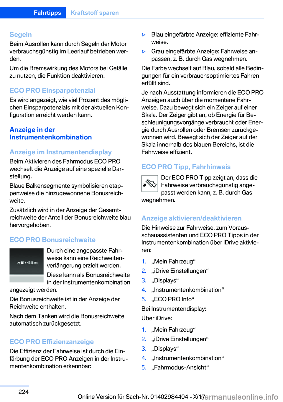 BMW 4 SERIES COUPE 2018  Betriebsanleitungen (in German) �S�e�g�e�l�n�B�e�i�m� �A�u�s�r�o�l�l�e�n� �k�a�n�n� �d�u�r�c�h� �S�e�g�e�l�n� �d�e�r� �M�o�t�o�r
�v�e�r�b�r�a�u�c�h�s�g�