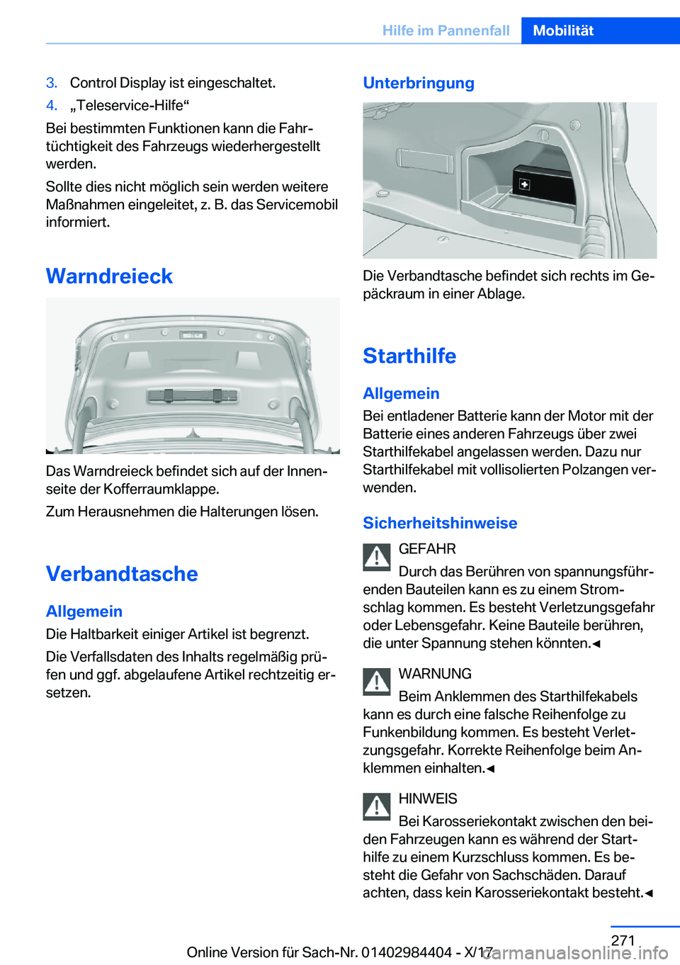 BMW 4 SERIES COUPE 2018  Betriebsanleitungen (in German) �3�.�C�o�n�t�r�o�l� �D�i�s�p�l�a�y� �i�s�t� �e�i�n�g�e�s�c�h�a�l�t�e�t�.�4�.x�T�e�l�e�s�e�r�v�i�c�e�-�H�i�l�f�ev
�B�e�i� �b�e�s�t�i�m�m�t�e�n� �F�u�n�k�t�i�o�n�e�n� �k�a�n�n� �d�i�e� �F�a�h�rj�t�
