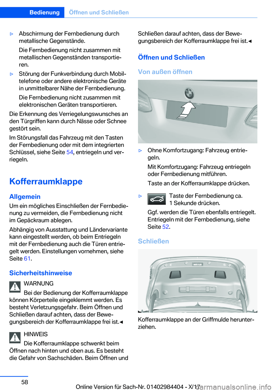 BMW 4 SERIES COUPE 2018  Betriebsanleitungen (in German) y�A�b�s�c�h�i�r�m�u�n�g� �d�e�r� �F�e�r�n�b�e�d�i�e�n�u�n�g� �d�u�r�c�h
�m�e�t�a�l�l�i�s�c�h�e� �G�e�g�e�n�s�t�