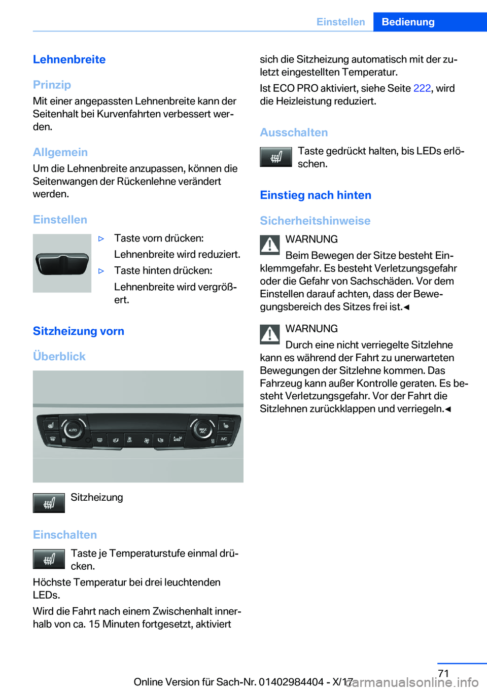 BMW 4 SERIES COUPE 2018  Betriebsanleitungen (in German) �L�e�h�n�e�n�b�r�e�i�t�e
�P�r�i�n�z�i�p �M�i�t� �e�i�n�e�r� �a�n�g�e�p�a�s�s�t�e�n� �L�e�h�n�e�n�b�r�e�i�t�e� �k�a�n�n� �d�e�r
�S�e�i�t�e�n�h�a�l�t� �b�e�i� �K�u�r�v�e�n�f�a�h�r�t�e�n� �v�e�r�b�e�s�s�