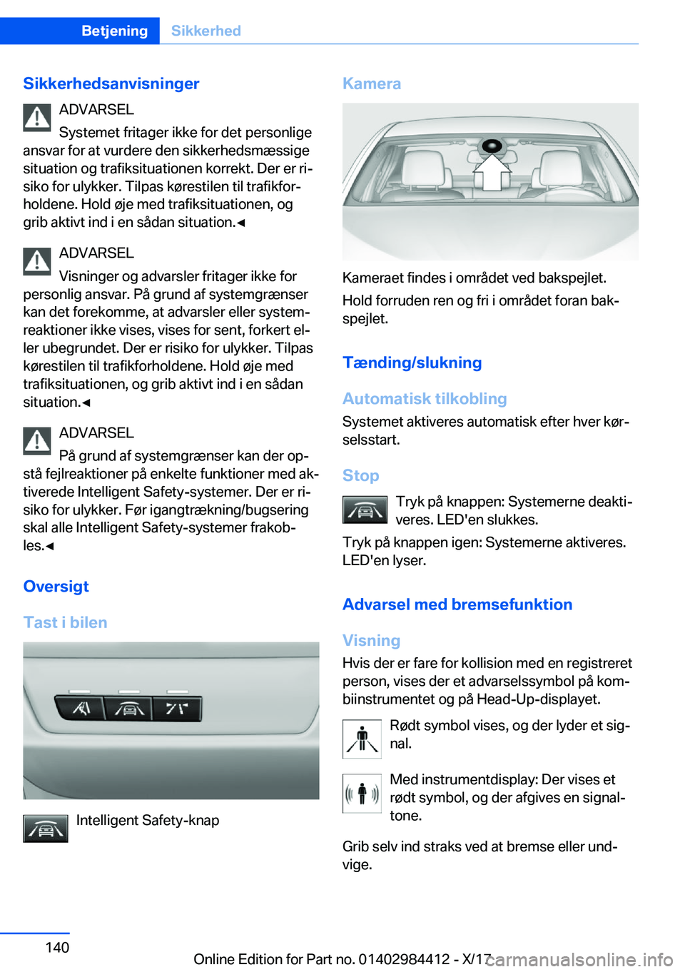 BMW 4 SERIES COUPE 2018  InstruktionsbØger (in Danish) �S�i�k�k�e�r�h�e�d�s�a�n�v�i�s�n�i�n�g�e�r�A�D�V�A�R�S�E�L
�S�y�s�t�e�m�e�t� �f�r�i�t�a�g�e�r� �i�k�k�e� �f�o�r� �d�e�t� �p�e�r�s�o�n�l�i�g�e
�a�n�s�v�a�r� �f�o�r� �a�t� �v�u�r�d�e�r�e� �d�e�n� �s�i�k