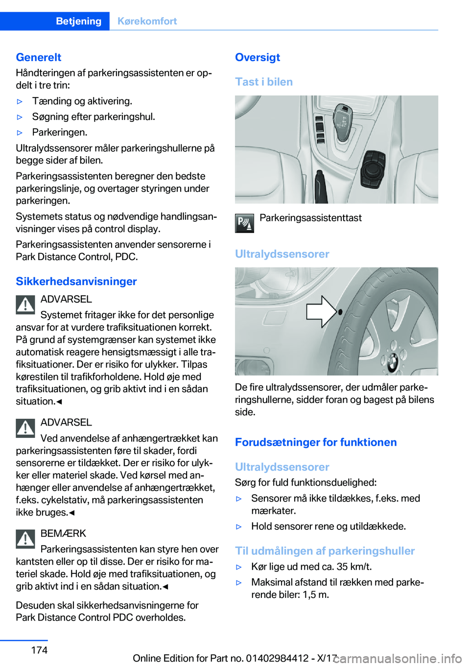 BMW 4 SERIES COUPE 2018  InstruktionsbØger (in Danish) �G�e�n�e�r�e�l�t�H�å�n�d�t�e�r�i�n�g�e�n� �a�f� �p�a�r�k�e�r�i�n�g�s�a�s�s�i�s�t�e�n�t�e�n� �e�r� �o�pj
�d�e�l�t� �i� �t�r�e� �t�r�i�n�:'y�T�æ�n�d�i�n�g� �o�g� �a�k�t�i�v�e�r�i�n�g�.'y�S�