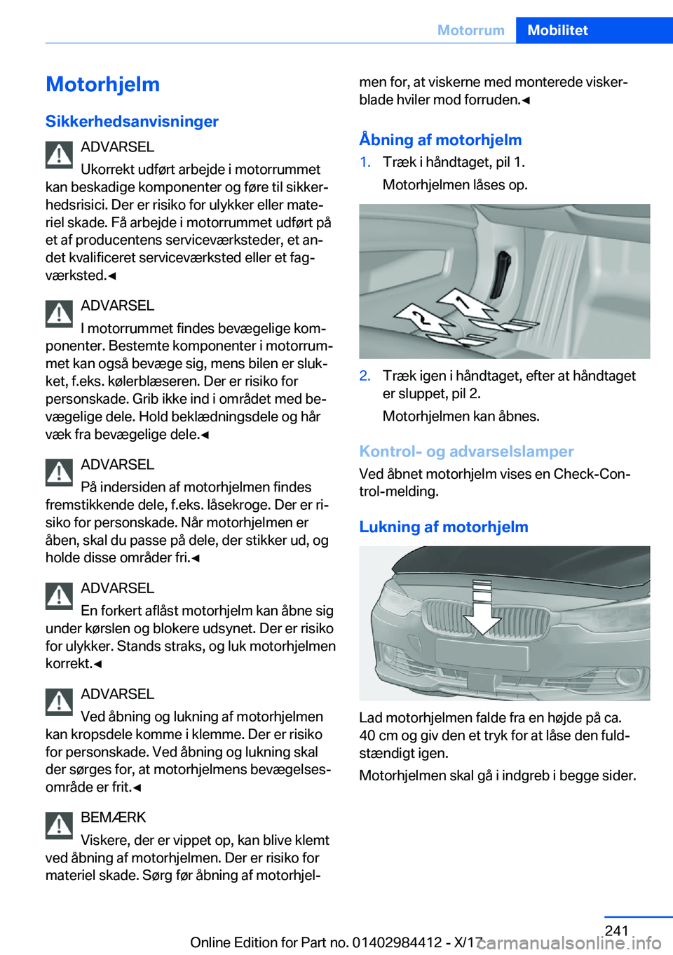 BMW 4 SERIES COUPE 2018  InstruktionsbØger (in Danish) �M�o�t�o�r�h�j�e�l�m
�S�i�k�k�e�r�h�e�d�s�a�n�v�i�s�n�i�n�g�e�r �A�D�V�A�R�S�E�L
�U�k�o�r�r�e�k�t� �u�d�f�