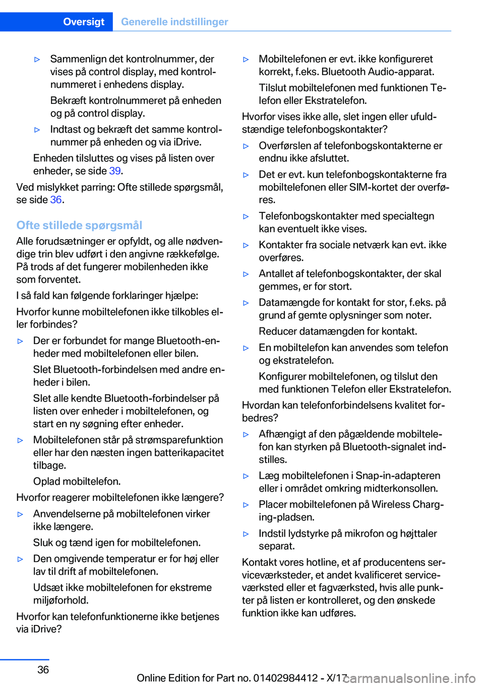 BMW 4 SERIES COUPE 2018  InstruktionsbØger (in Danish) 'y�S�a�m�m�e�n�l�i�g�n� �d�e�t� �k�o�n�t�r�o�l�n�u�m�m�e�r�,� �d�e�r
�v�i�s�e�s� �p�å� �c�o�n�t�r�o�l� �d�i�s�p�l�a�y�,� �m�e�d� �k�o�n�t�r�o�lj �n�u�m�m�e�r�e�t� �i� �e�n�h�e�d�e�n�s� �d�i�s�p�