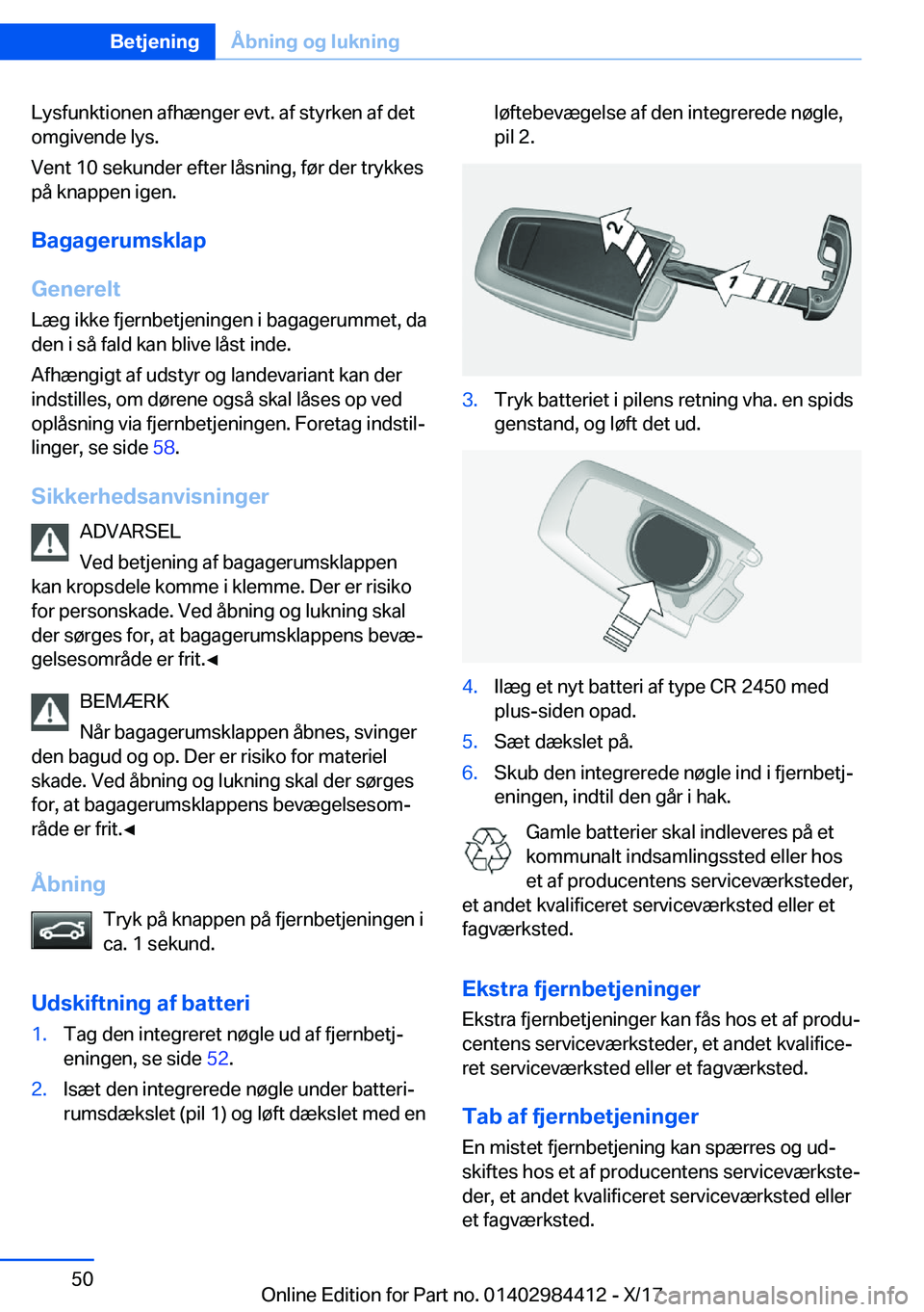 BMW 4 SERIES COUPE 2018  InstruktionsbØger (in Danish) �L�y�s�f�u�n�k�t�i�o�n�e�n� �a�f�h�æ�n�g�e�r� �e�v�t�.� �a�f� �s�t�y�r�k�e�n� �a�f� �d�e�t
�o�m�g�i�v�e�n�d�e� �l�y�s�.
�V�e�n�t� �1�0� �s�e�k�u�n�d�e�r� �e�f�t�e�r� �l�å�s�n�i�n�g�,� �f�