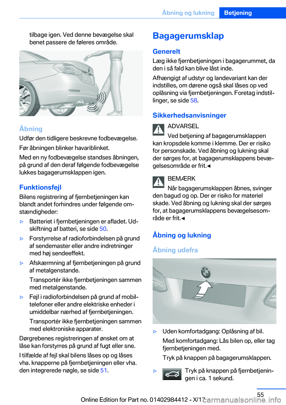 BMW 4 SERIES COUPE 2018  InstruktionsbØger (in Danish) �t�i�l�b�a�g�e� �i�g�e�n�.� �V�e�d� �d�e�n�n�e� �b�e�v�æ�g�e�l�s�e� �s�k�a�l
�b�e�n�e�t� �p�a�s�s�e�r�e� �d�e� �f�