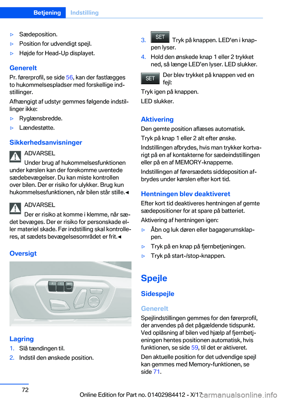 BMW 4 SERIES COUPE 2018  InstruktionsbØger (in Danish) 'y�S�æ�d�e�p�o�s�i�t�i�o�n�.'y�P�o�s�i�t�i�o�n� �f�o�r� �u�d�v�e�n�d�i�g�t� �s�p�e�j�l�.'y�H�