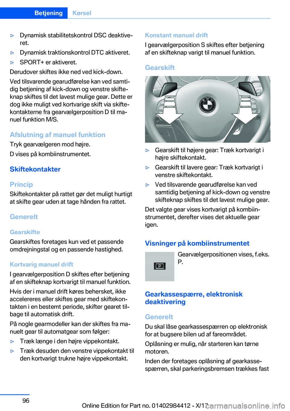 BMW 4 SERIES COUPE 2018  InstruktionsbØger (in Danish) 'y�D�y�n�a�m�i�s�k� �s�t�a�b�i�l�i�t�e�t�s�k�o�n�t�r�o�l� �D�S�C� �d�e�a�k�t�i�v�ej�r�e�t�.'y�D�y�n�a�m�i�s�k� �t�r�a�k�t�i�o�n�s�k�o�n�t�r�o�l� �D�T�C� �a�k�t�i�v�e�r�e�t�.'y�S�P�O�R�T�+