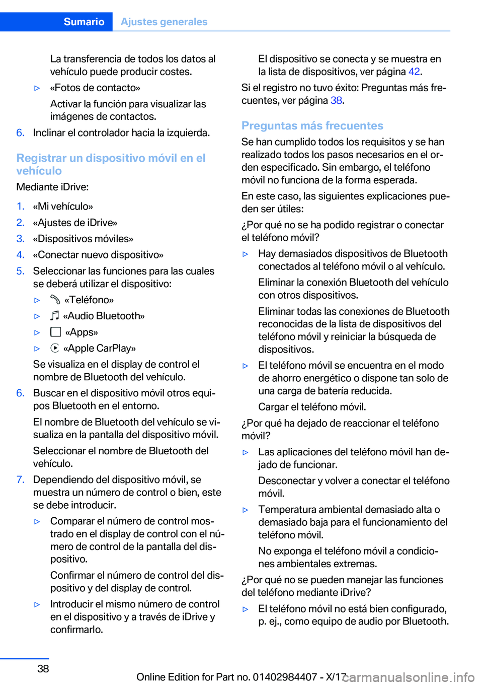 BMW 4 SERIES COUPE 2018  Manuales de Empleo (in Spanish) �L�a� �t�r�a�n�s�f�e�r�e�n�c�i�a� �d�e� �t�o�d�o�s� �l�o�s� �d�a�t�o�s� �a�l
�v�e�h�