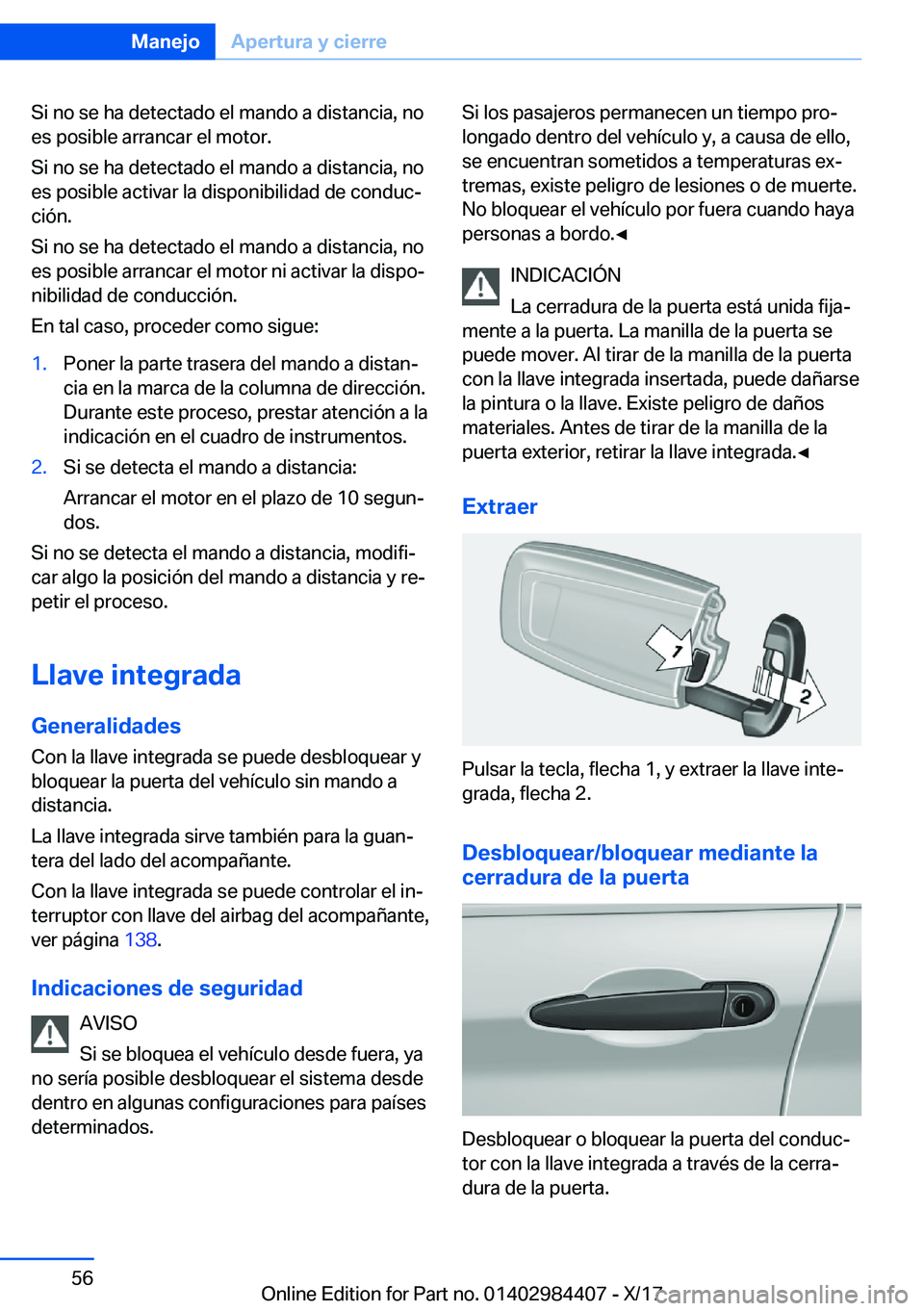 BMW 4 SERIES COUPE 2018  Manuales de Empleo (in Spanish) �S�i� �n�o� �s�e� �h�a� �d�e�t�e�c�t�a�d�o� �e�l� �m�a�n�d�o� �a� �d�i�s�t�a�n�c�i�a�,� �n�o�e�s� �p�o�s�i�b�l�e� �a�r�r�a�n�c�a�r� �e�l� �m�o�t�o�r�.
�S�i� �n�o� �s�e� �h�a� �d�e�t�e�c�t�a�d�o� �e�l�