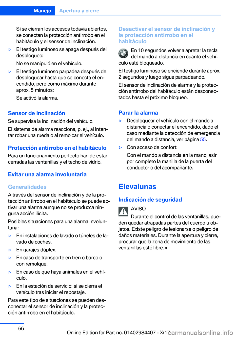 BMW 4 SERIES COUPE 2018  Manuales de Empleo (in Spanish) �S�i� �s�e� �c�i�e�r�r�a�n� �l�o�s� �a�c�c�e�s�o�s� �t�o�d�a�v�