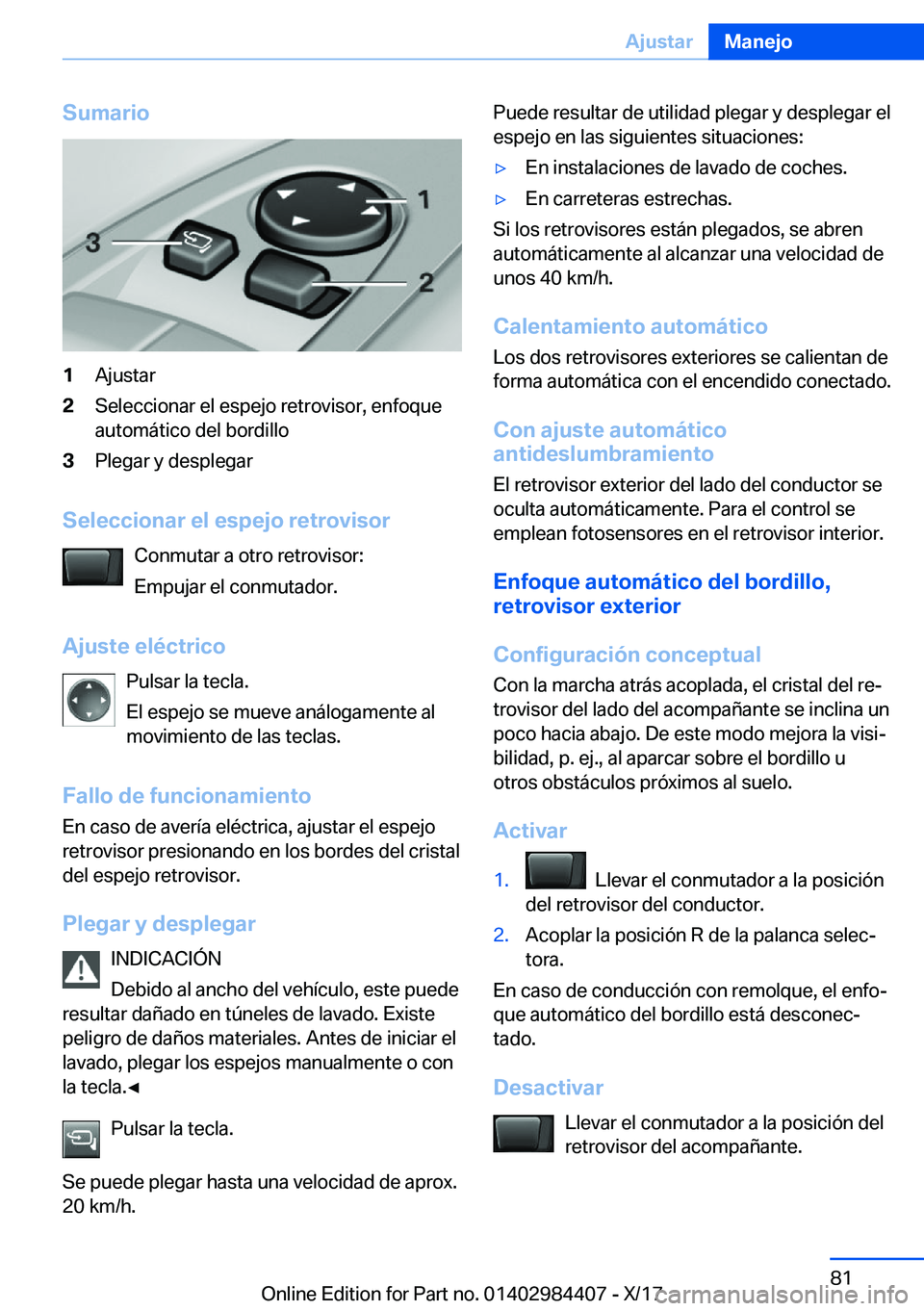 BMW 4 SERIES COUPE 2018  Manuales de Empleo (in Spanish) �S�u�m�a�r�i�o�1�A�j�u�s�t�a�r�2�S�e�l�e�c�c�i�o�n�a�r� �e�l� �e�s�p�e�j�o� �r�e�t�r�o�v�i�s�o�r�,� �e�n�f�o�q�u�e�a�u�t�o�m�