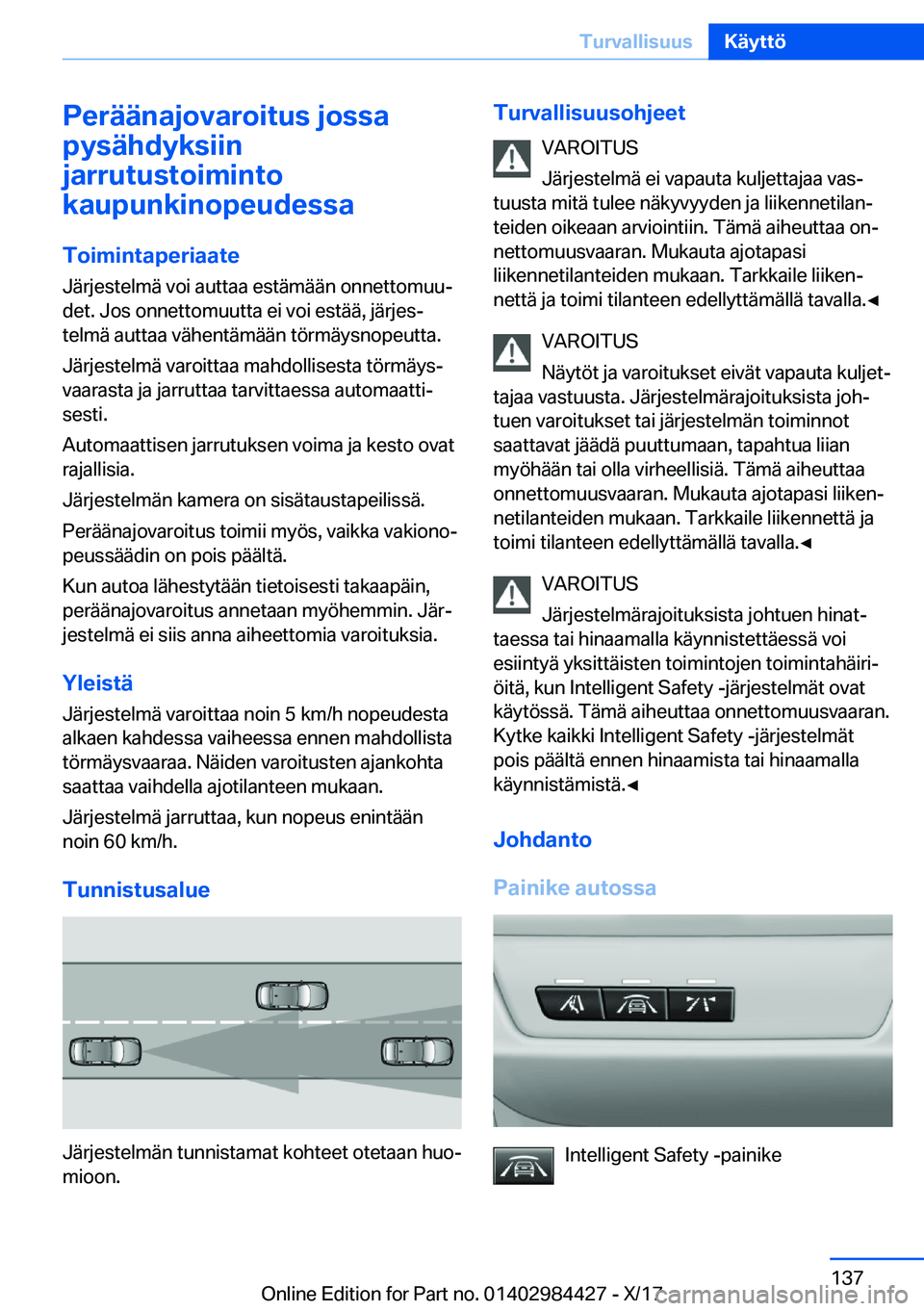BMW 4 SERIES COUPE 2018  Omistajan Käsikirja (in Finnish) �P�e�r�