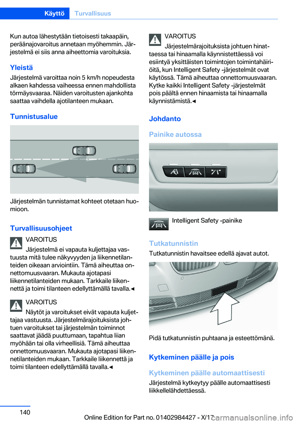 BMW 4 SERIES COUPE 2018  Omistajan Käsikirja (in Finnish) �K�u�n� �a�u�t�o�a� �l�