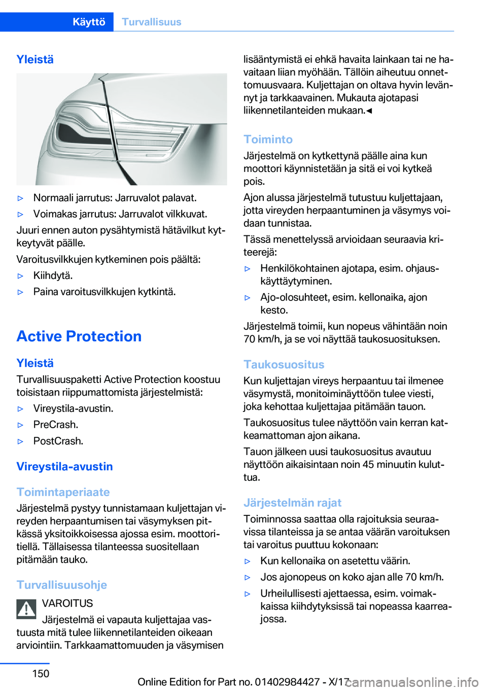 BMW 4 SERIES COUPE 2018  Omistajan Käsikirja (in Finnish) �Y�l�e�i�s�t�