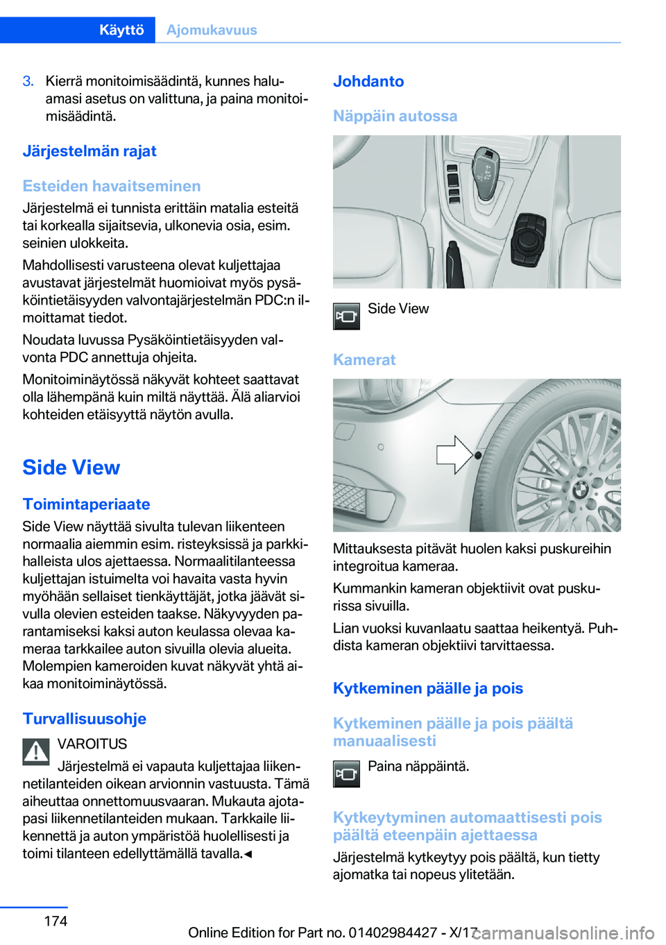 BMW 4 SERIES COUPE 2018  Omistajan Käsikirja (in Finnish) �3�.�K�i�e�r�r�