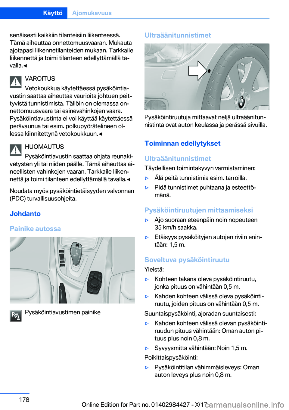 BMW 4 SERIES COUPE 2018  Omistajan Käsikirja (in Finnish) �s�e�n�