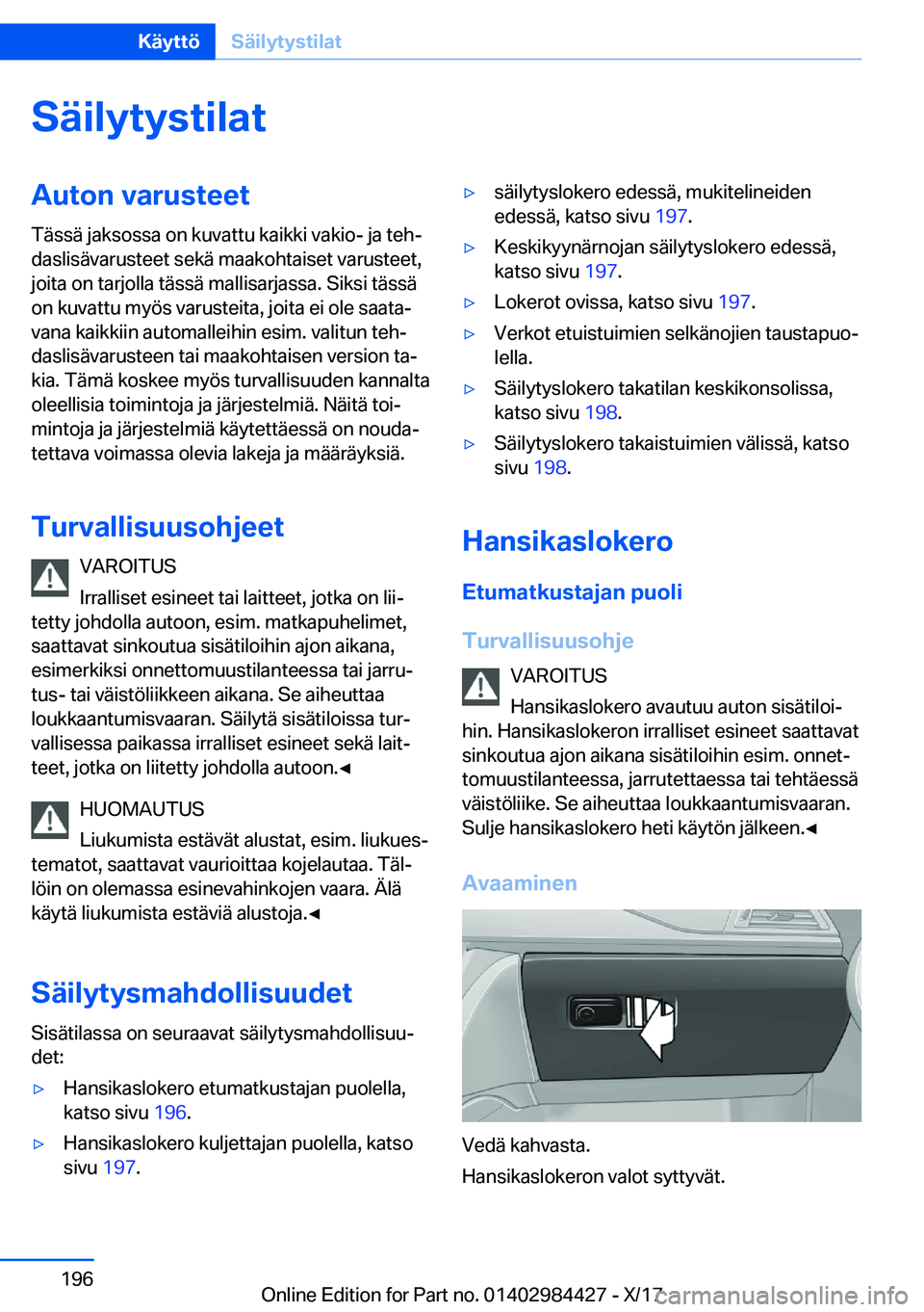 BMW 4 SERIES COUPE 2018  Omistajan Käsikirja (in Finnish) �S�