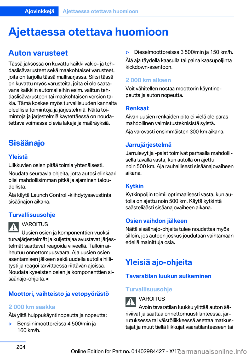 BMW 4 SERIES COUPE 2018  Omistajan Käsikirja (in Finnish) �A�j�e�t�t�a�e�s�s�a��o�t�e�t�t�a�v�a��h�u�o�m�i�o�o�n�A�u�t�o�n��v�a�r�u�s�t�e�e�t
�T�