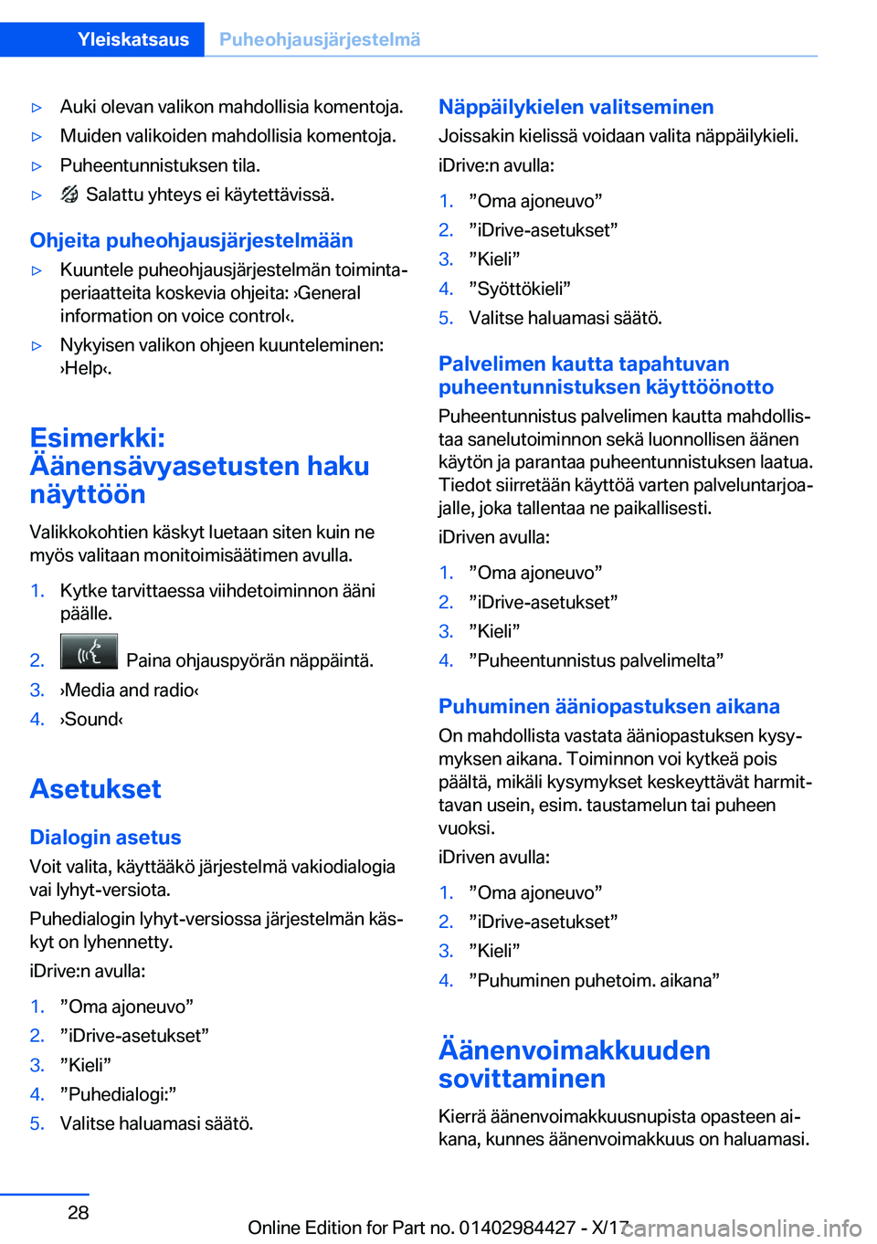 BMW 4 SERIES COUPE 2018  Omistajan Käsikirja (in Finnish) 'y�A�u�k�i� �o�l�e�v�a�n� �v�a�l�i�k�o�n� �m�a�h�d�o�l�l�i�s�i�a� �k�o�m�e�n�t�o�j�a�.'y�M�u�i�d�e�n� �v�a�l�i�k�o�i�d�e�n� �m�a�h�d�o�l�l�i�s�i�a� �k�o�m�e�n�t�o�j�a�.'y�P�u�h�e�e�n�t�u�n