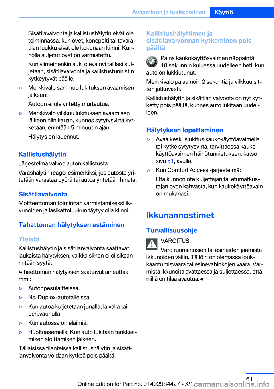 BMW 4 SERIES COUPE 2018  Omistajan Käsikirja (in Finnish) �S�i�s�