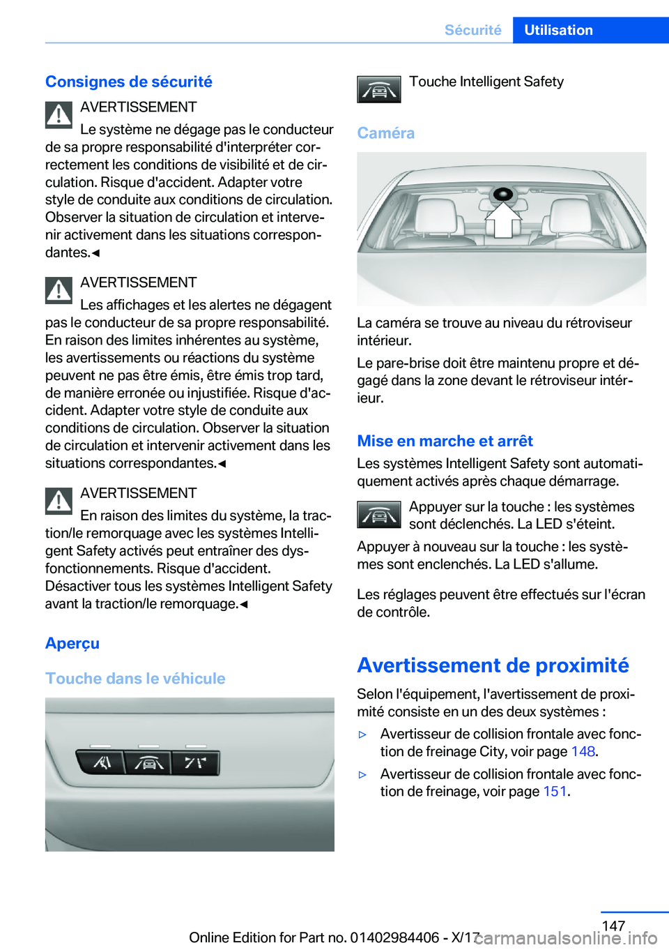 BMW 4 SERIES COUPE 2018  Notices Demploi (in French) �C�o�n�s�i�g�n�e�s��d�e��s�é�c�u�r�i�t�é�A�V�E�R�T�I�S�S�E�M�E�N�T
�L�e� �s�y�s�t�è�m�e� �n�e� �d�é�g�a�g�e� �p�a�s� �l�e� �c�o�n�d�u�c�t�e�u�r
�d�e� �s�a� �p�r�o�p�r�e� �r�e�s�p�o�n�s�a�b�i�l�i