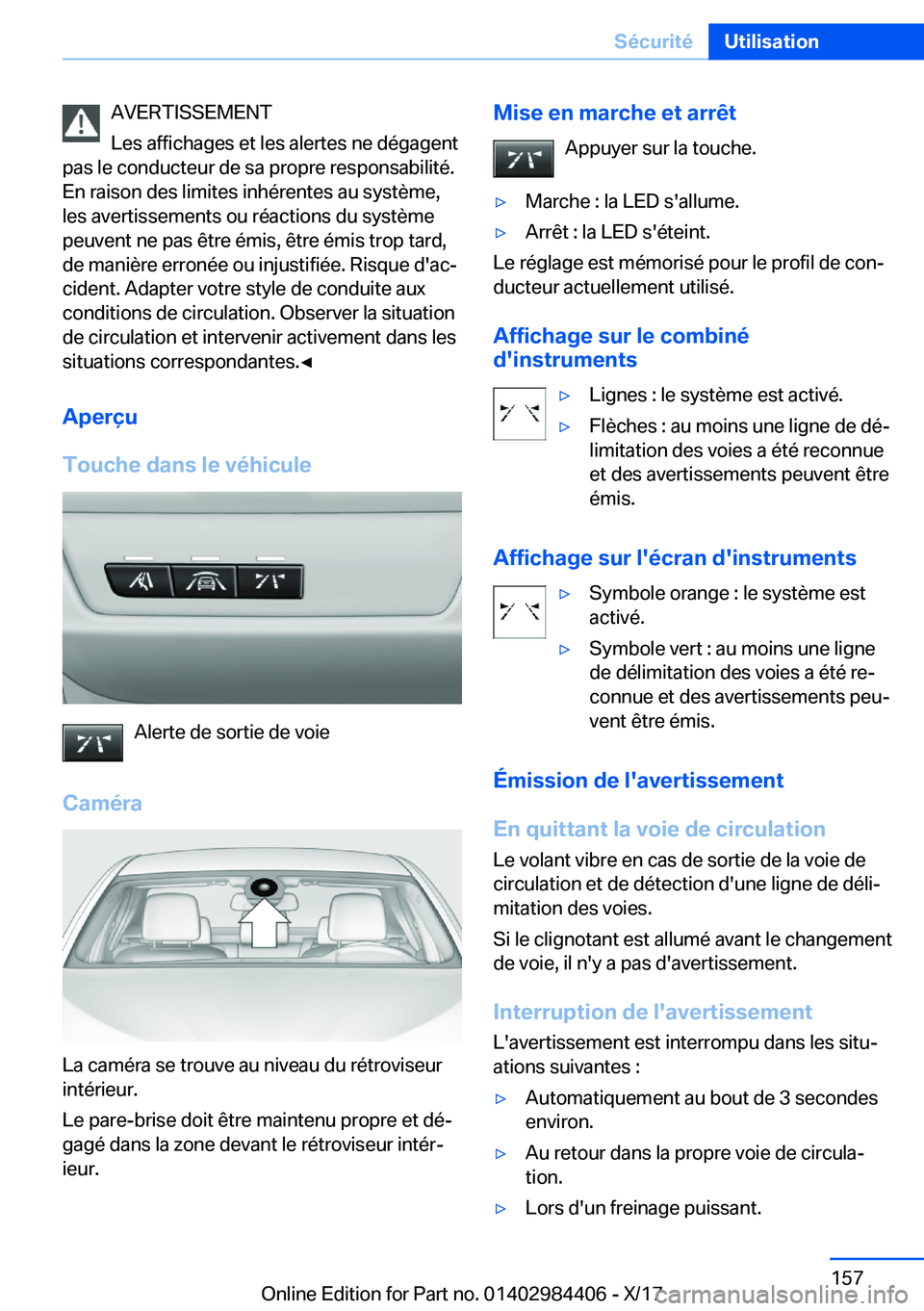 BMW 4 SERIES COUPE 2018  Notices Demploi (in French) �A�V�E�R�T�I�S�S�E�M�E�N�T
�L�e�s� �a�f�f�i�c�h�a�g�e�s� �e�t� �l�e�s� �a�l�e�r�t�e�s� �n�e� �d�é�g�a�g�e�n�t
�p�a�s� �l�e� �c�o�n�d�u�c�t�e�u�r� �d�e� �s�a� �p�r�o�p�r�e� �r�e�s�p�o�n�s�a�b�i�l�i�t�