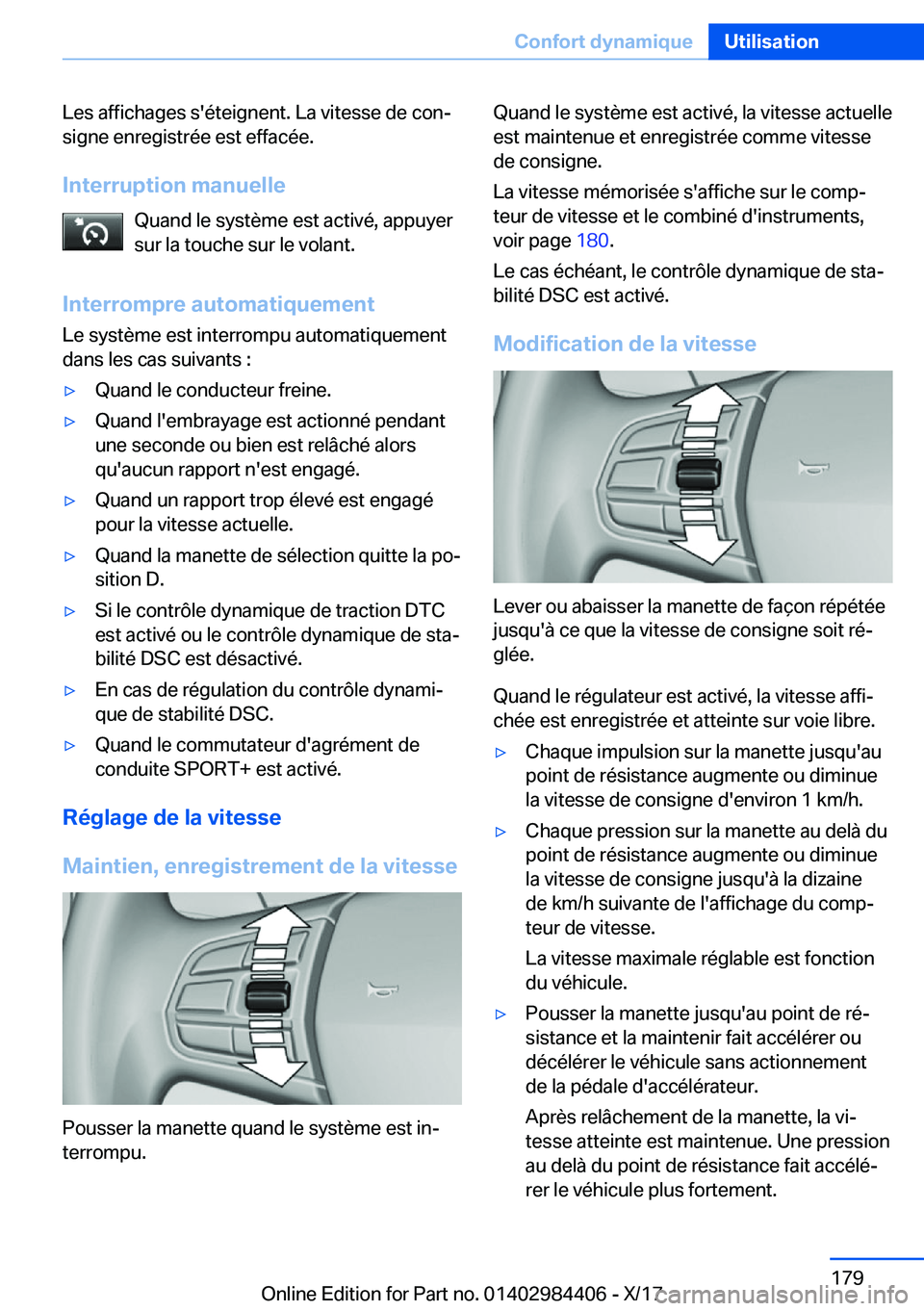 BMW 4 SERIES COUPE 2018  Notices Demploi (in French) �L�e�s� �a�f�f�i�c�h�a�g�e�s� �s�'�é�t�e�i�g�n�e�n�t�.� �L�a� �v�i�t�e�s�s�e� �d�e� �c�o�nj
�s�i�g�n�e� �e�n�r�e�g�i�s�t�r�é�e� �e�s�t� �e�f�f�a�c�é�e�.
�I�n�t�e�r�r�u�p�t�i�o�n��m�a�n�u�e�l�