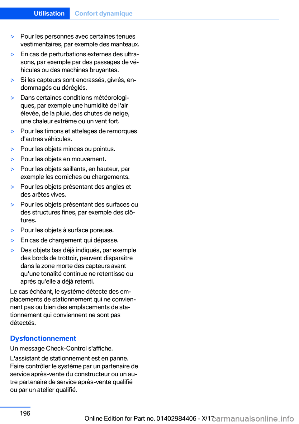 BMW 4 SERIES COUPE 2018  Notices Demploi (in French) 'y�P�o�u�r� �l�e�s� �p�e�r�s�o�n�n�e�s� �a�v�e�c� �c�e�r�t�a�i�n�e�s� �t�e�n�u�e�s
�v�e�s�t�i�m�e�n�t�a�i�r�e�s�,� �p�a�r� �e�x�e�m�p�l�e� �d�e�s� �m�a�n�t�e�a�u�x�.'y�E�n� �c�a�s� �d�e� �p�e�