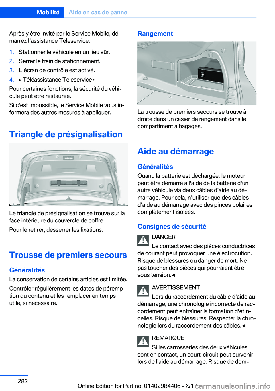 BMW 4 SERIES COUPE 2018  Notices Demploi (in French) �A�p�r�è�s� �y� �ê�t�r�e� �i�n�v�i�t�é� �p�a�r� �l�e� �S�e�r�v�i�c�e� �M�o�b�i�l�e�,� �d�éj�m�a�r�r�e�z� �l�'�a�s�s�i�s�t�a�n�c�e� �T�e�l�e�s�e�r�v�i�c�e�.�1�.�S�t�a�t�i�o�n�n�e�r� �l�e� �v�