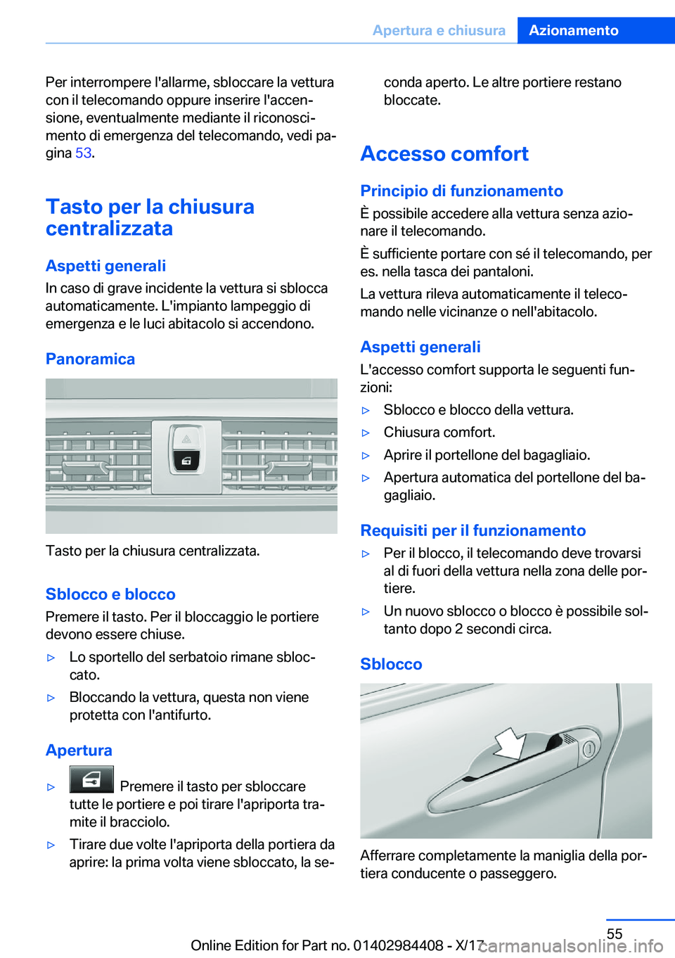 BMW 4 SERIES COUPE 2018  Libretti Di Uso E manutenzione (in Italian) �P�e�r� �i�n�t�e�r�r�o�m�p�e�r�e� �l�'�a�l�l�a�r�m�e�,� �s�b�l�o�c�c�a�r�e� �l�a� �v�e�t�t�u�r�a�c�o�n� �i�l� �t�e�l�e�c�o�m�a�n�d�o� �o�p�p�u�r�e� �i�n�s�e�r�i�r�e� �l�'�a�c�c�e�nª
�s�i�o�n