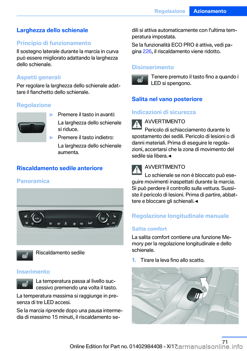 BMW 4 SERIES COUPE 2018  Libretti Di Uso E manutenzione (in Italian) �L�a�r�g�h�e�z�z�a��d�e�l�l�o��s�c�h�i�e�n�a�l�e
�P�r�i�n�c�i�p�i�o��d�i��f�u�n�z�i�o�n�a�m�e�n�t�o
�I�l� �s�o�s�t�e�g�n�o� �l�a�t�e�r�a�l�e� �d�u�r�a�n�t�e� �l�a� �m�a�r�c�i�a� �i�n� �c�u�r�v�a
�